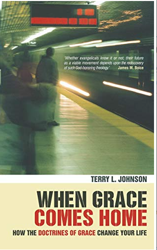 Cover of When Grace Comes Home by Terry L. Johnson